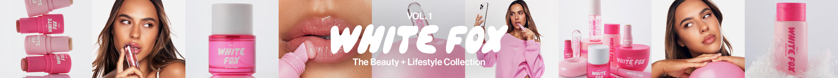 Shop Vol. 1 White Fox Beauty and Lifestyle Collection.