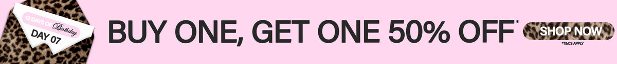 BDAY 7 | BOGO 50% OFF