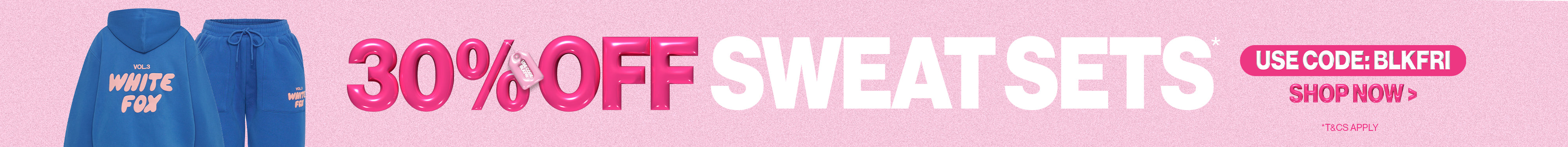 Shop 30% Off Sweat Sets*
