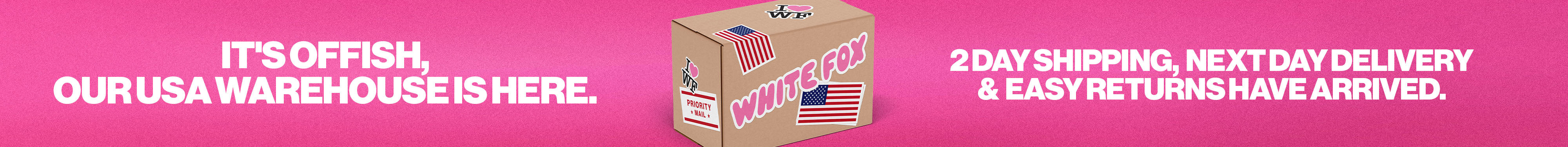 It's offish, our USA Warehouse is here. 2 day shipping, next day delivery and easy returns have arrived.